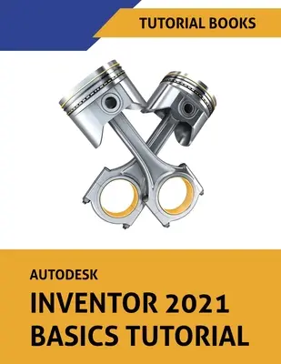 Autodesk Inventor 2021 Základy výučby - Autodesk Inventor 2021 Basics Tutorial