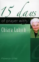 15 dní modlitby s Chiarou Lubichovou - 15 Days of Prayer with Chiara Lubich