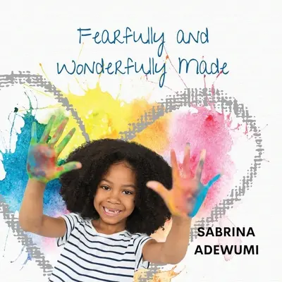 Stvorený so strachom a zázrakom - Fearfully and Wonderfully Made