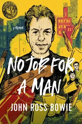 Žiadna práca pre človeka: Memoáre - No Job for a Man: A Memoir