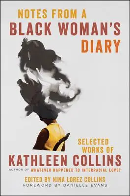 Zápisky z denníka černošky: Vybrané diela Kathleen Collinsovej - Notes from a Black Woman's Diary: Selected Works of Kathleen Collins