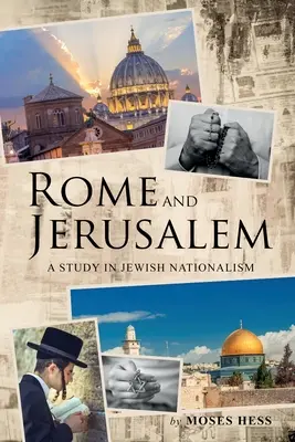Rím a Jeruzalem: Štúdia o židovskom nacionalizme - Rome and Jerusalem: A Study in Jewish Nationalism