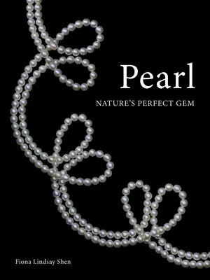 Perla: Perly: Príbeh o dokonalom klenote prírody - Pearl: Nature's Perfect Gem