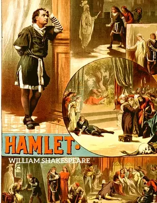 Hamlet: Tragédia Hamleta, princa dánskeho - Hamlet: The Tragedy of Hamlet, Prince of Denmark