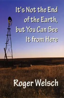 Nie je to koniec sveta, ale odtiaľto ho vidno - It's Not the End of the Earth, But You Can See It from Here
