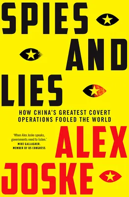 Špióni a lži: Ako najväčšie čínske tajné operácie oklamali svet - Spies and Lies: How China's Greatest Covert Operations Fooled the World