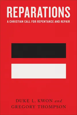 Náhrada škody: Kresťanská výzva k pokániu a náprave - Reparations: A Christian Call for Repentance and Repair