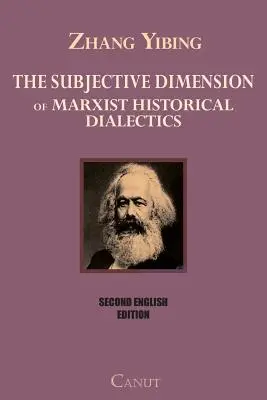 Subjektívny rozmer marxistickej historickej dialektiky - The Subjective Dimension of Marxist Historical Dialectics