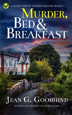 VRAŽDA, POSTEL A SENIOR absolútne napínavý útulný mysteriózny román - MURDER, BED & BREAKFAST an absolutely gripping cozy mystery novel