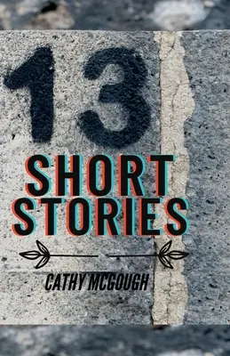 Trinásť krátkych príbehov - Thirteen Short Stories