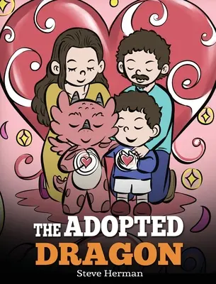 Adoptovaný drak: Príbeh o adopcii (A Story About Adoption) - The Adopted Dragon: A Story About Adoption