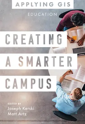 Vytvorenie inteligentnejšieho školského areálu: GIS pre vzdelávanie - Creating a Smarter Campus: GIS for Education