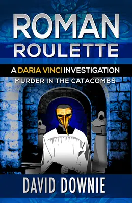 Rímska ruleta: Vyšetrovanie Darie Vinciovej - Roman Roulette: A Daria Vinci Investigation