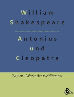 Antonius a Kleopatra - Antonius und Cleopatra