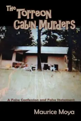 Vraždy v chate v Torreone - The Torreon Cabin Murders