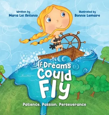 Keby sny mohli lietať: Trpezlivosť, vášeň, vytrvalosť - If Dreams Could Fly: Patience, Passion, Perseverance