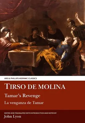 Tirso de Molina: Tamarova pomsta - Tirso de Molina: Tamar's Revenge
