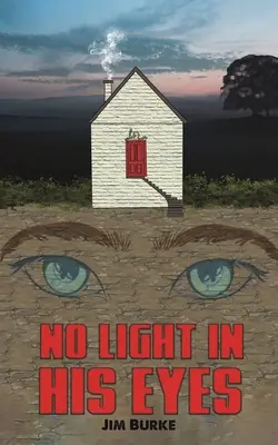 Žiadne svetlo v jeho očiach - No Light in His Eyes