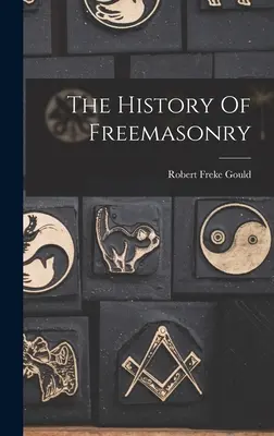 Dejiny slobodomurárstva - The History Of Freemasonry