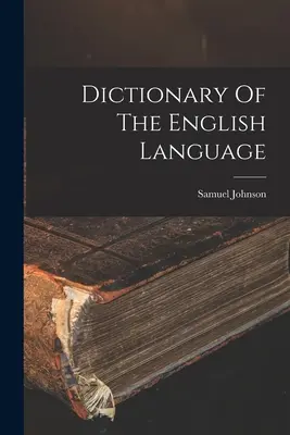 Slovník anglického jazyka - Dictionary Of The English Language