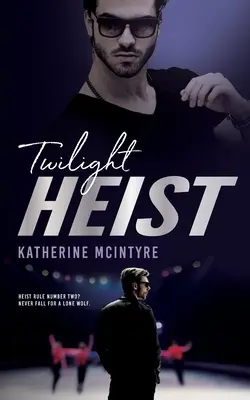 Súmrak lúpeže - Twilight Heist