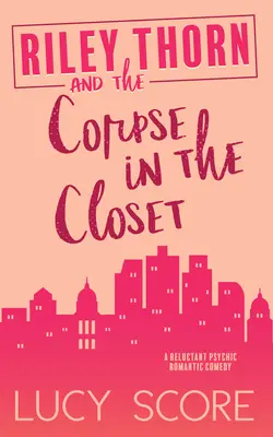Riley Thorn a mŕtvola v skrini - Riley Thorn and the Corpse in the Closet