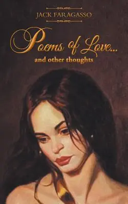 Básne lásky... A iné myšlienky - Poems of Love... And Other Thoughts