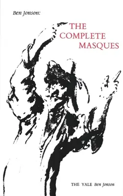 Ben Jonson: Kompletné masky - Ben Jonson: The Complete Masques