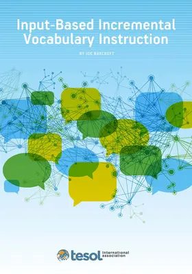 Inkrementálne vyučovanie slovnej zásoby na základe vstupov - Input-Based Incremental Vocabulary Instruction