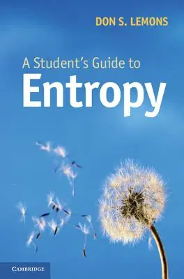 Sprievodca študenta po entropii - A Student's Guide to Entropy