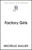 Dievčatá z továrne - Factory Girls