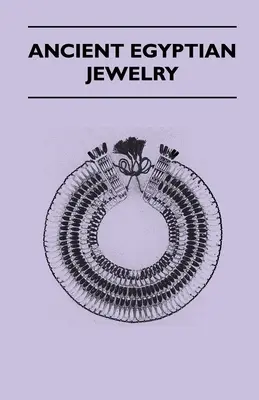 Staroveké egyptské šperky - Ancient Egyptian Jewelry
