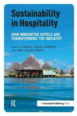 Udržateľnosť v hotelierstve: Ako inovatívne hotely menia toto odvetvie - Sustainability in Hospitality: How Innovative Hotels Are Transforming the Industry