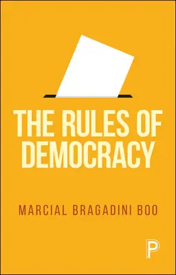Pravidlá demokracie - The Rules of Democracy