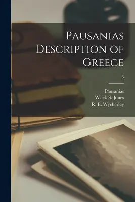 Pausanias Opis Grécka; 3 - Pausanias Description of Greece; 3