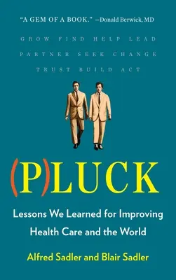 Pluck: Lekcie, ktoré sme sa naučili pre zlepšenie zdravotnej starostlivosti a sveta - Pluck: Lessons We Learned for Improving Healthcare and the World