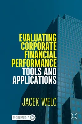 Hodnotenie finančnej výkonnosti podnikov: Nástroje a aplikácie - Evaluating Corporate Financial Performance: Tools and Applications