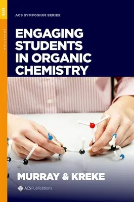 Zapojenie študentov do organickej chémie - Engaging Students in Organic Chemistry
