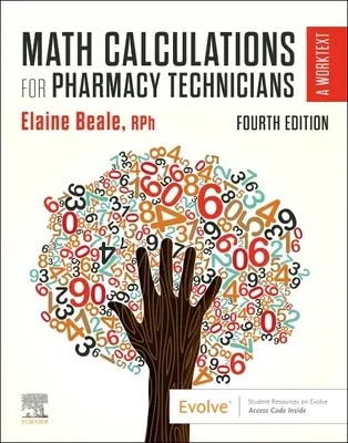 Matematické výpočty pre farmaceutických technikov: Vychádzajte z učebnice: lekárska literatúra pre lekárov a farmaceutov - Math Calculations for Pharmacy Technicians: A Worktext