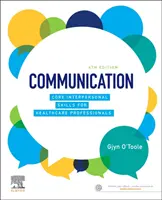 Komunikácia - základné interpersonálne zručnosti pre zdravotníckych pracovníkov - Communication - Core Interpersonal Skills for Healthcare Professionals