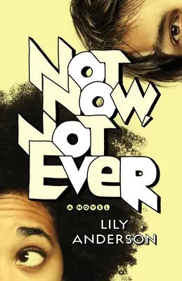 Teraz nie, nikdy nie - Not Now, Not Ever