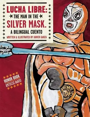 Lucha Libre: Muž v striebornej maske - Lucha Libre: The Man in the Silver Mask