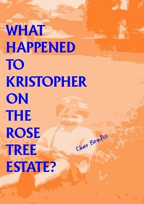 Čo sa stalo Kristopherovi na panstve Rose Tree? - What Happened to Kristopher on the Rose Tree Estate?