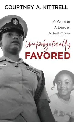 Neopodstatnene uprednostňovaný: Žena. Vodca. Svedectvo. - Unapologetically Favored: A woman. A leader. A testimony.
