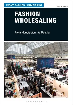 Veľkoobchod s módou: Od výrobcu k maloobchodníkovi - Fashion Wholesaling: From Manufacturer to Retailer