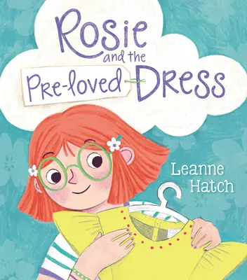 Ruženka a predpotopné šaty - Rosie and the Pre-Loved Dress