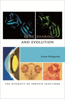 Zdieľanie génov a evolúcia: Rozmanitosť funkcií proteínov - Gene Sharing and Evolution: The Diversity of Protein Functions