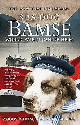 Morský pes Bamse: Svetová vojna: psí hrdina - Sea Dog Bamse: World War II Canine Hero