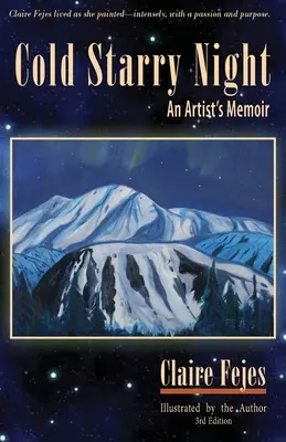 Studená hviezdna noc: Spomienky umelca - Cold Starry Night: An Artist's Memoir