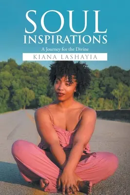 Inšpirácie duše: Cesta za božským - Soul Inspirations: A Journey for the Divine